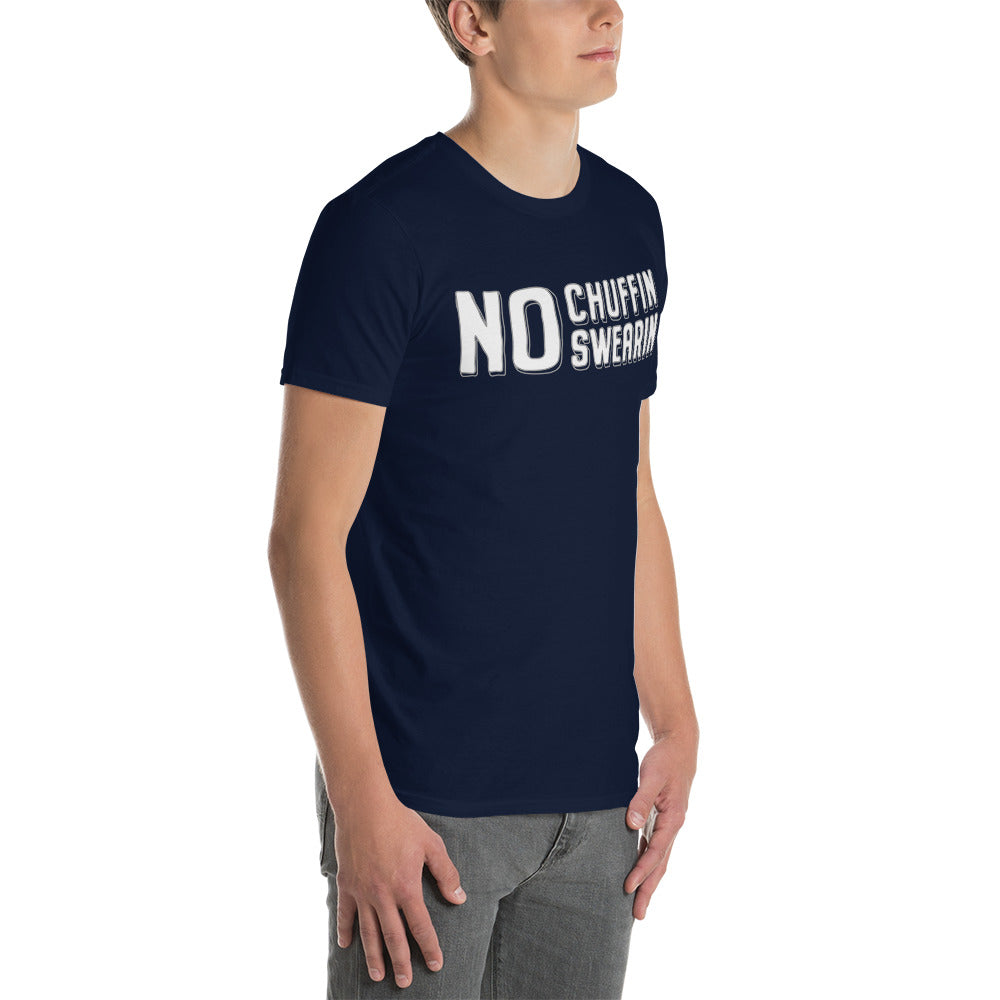 T-Shirt - No Chuffin Swearin