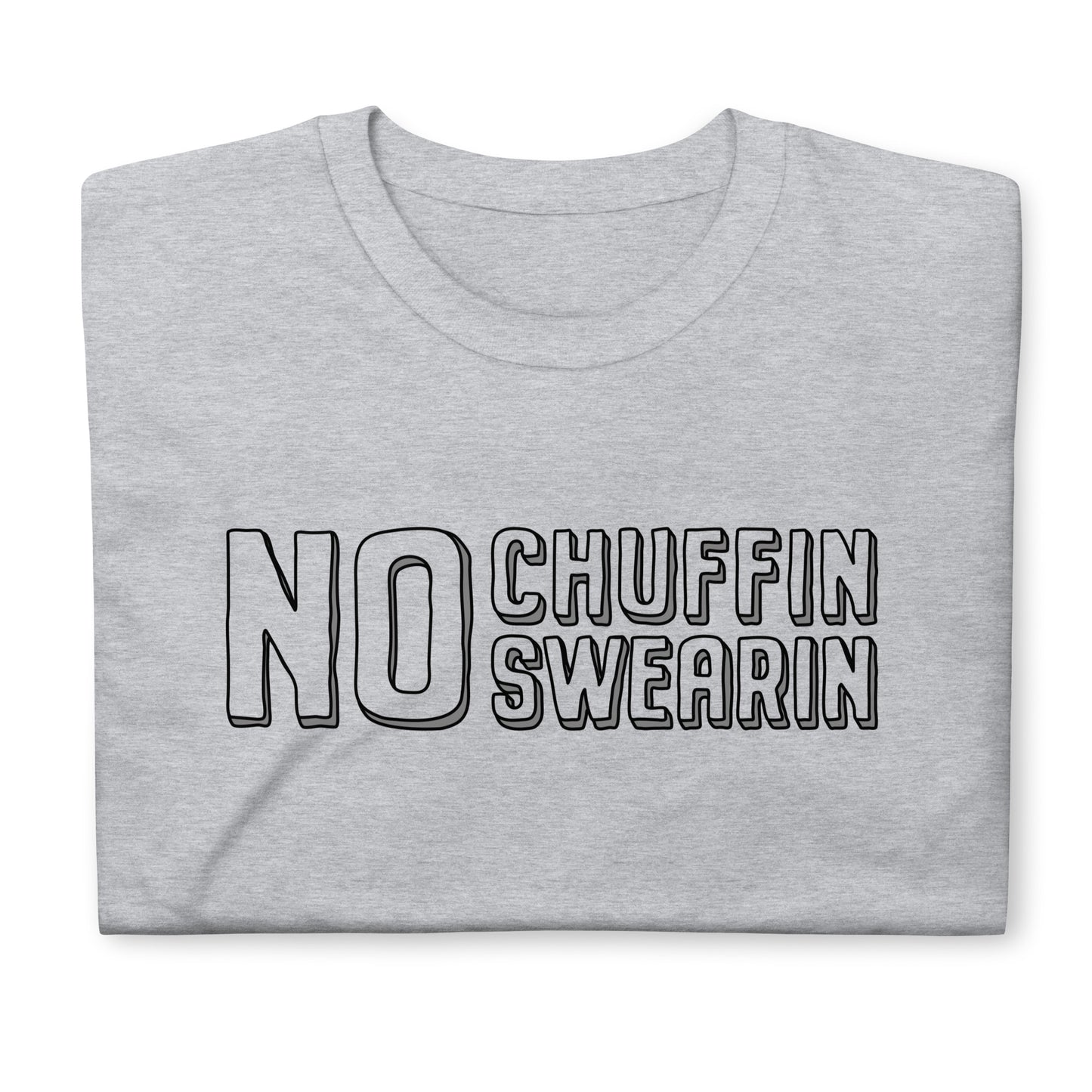 T-Shirt - No Chuffing Swearing