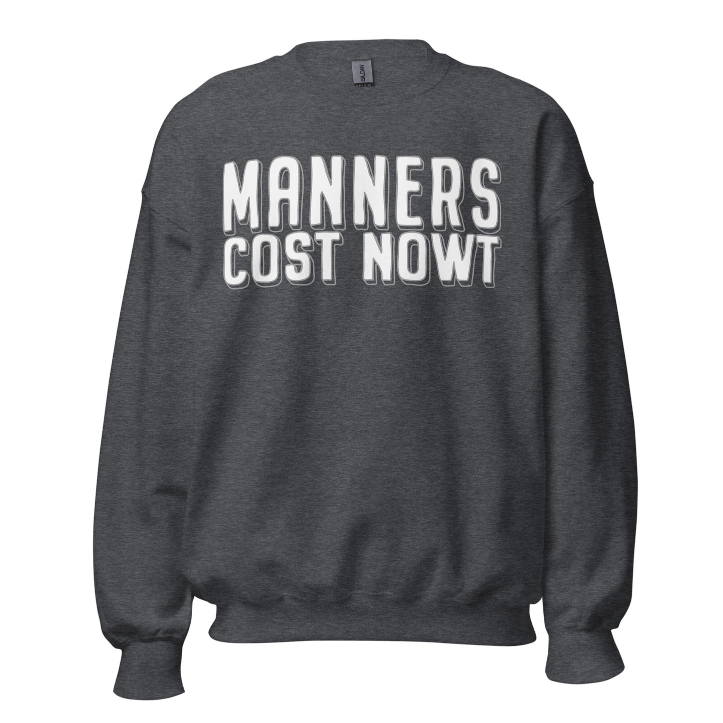 Sweater - Manners Cost Nowt