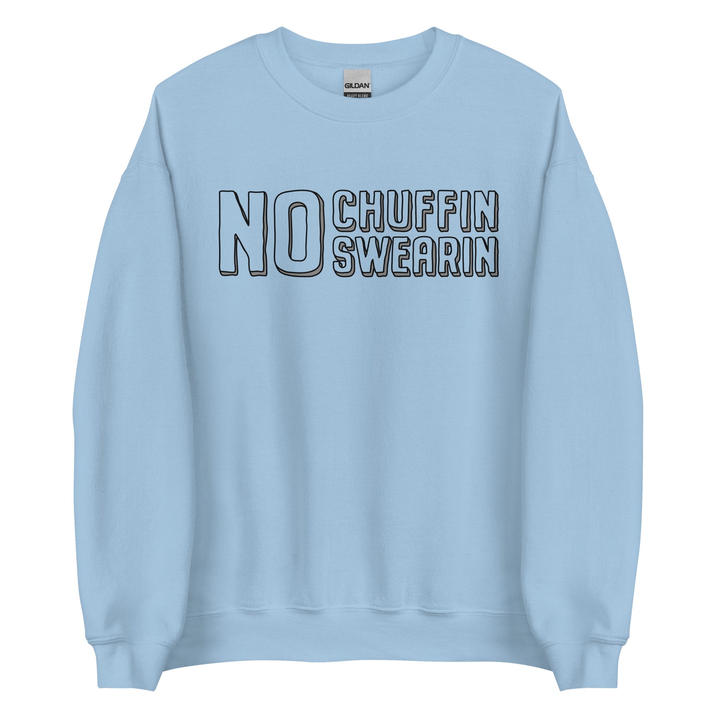 Sweater - No Chuffin Swearin