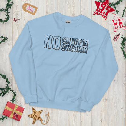 Sweater - No Chuffin Swearin