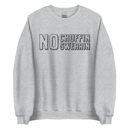 Sweater - No Chuffin Swearin