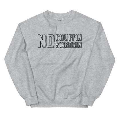 Sweater - No Chuffin Swearin